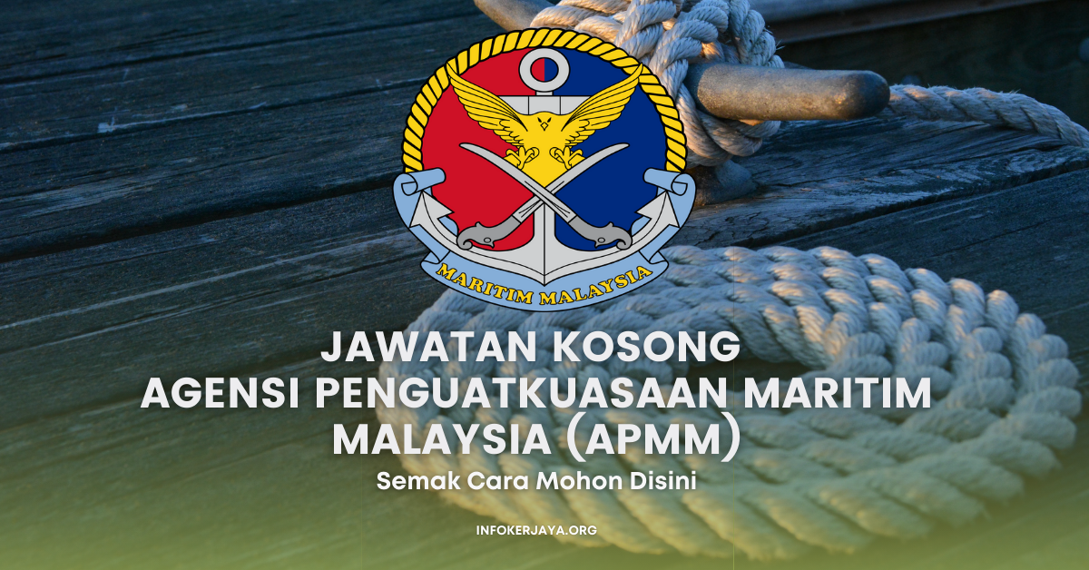 Jawatan Kosong Agensi Penguatkuasaan Maritim Malaysia (APMM) • Jawatan ...