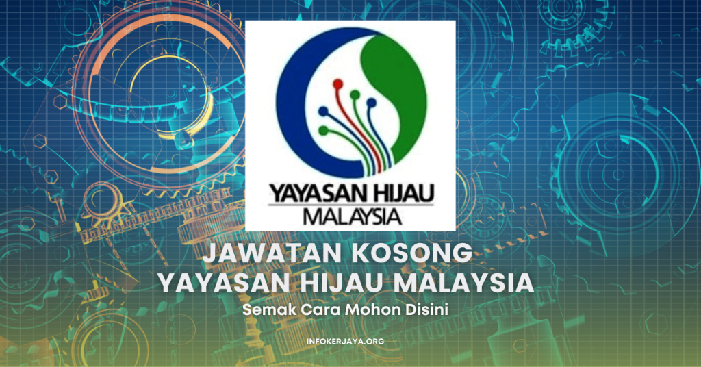 Jawatan Kosong Yayasan Hijau Malaysia
