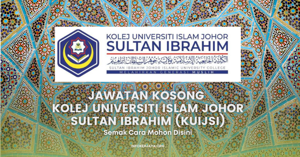Jawatan Kosong Kolej Universiti Islam Johor Sultan Ibrahim (KUIJSI)