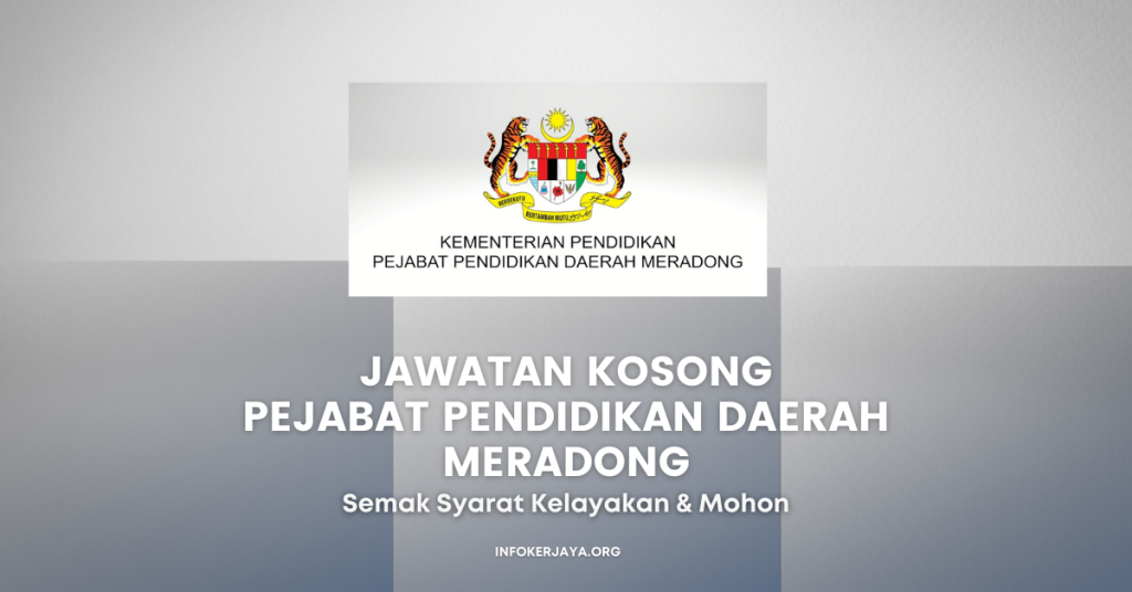 Jawatan Kosong Pejabat Pendidikan Daerah Meradong
