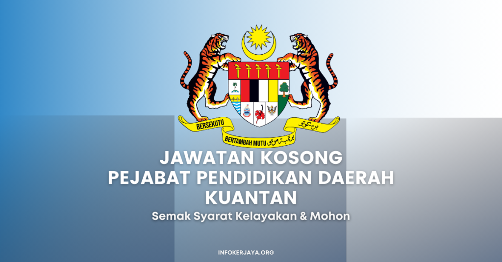 Jawatan Kosong Pejabat Pendidikan Daerah Kuantan
