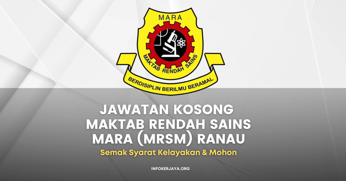 Jawatan Kosong Maktab Rendah Sains MARA (MRSM) Ranau • Jawatan Kosong ...