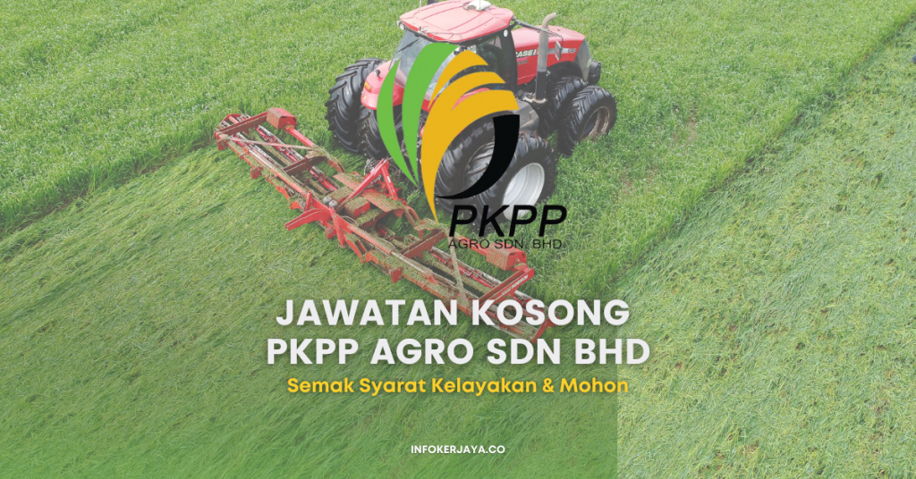 Jawatan Kosong PKPP Agro Sdn Bhd