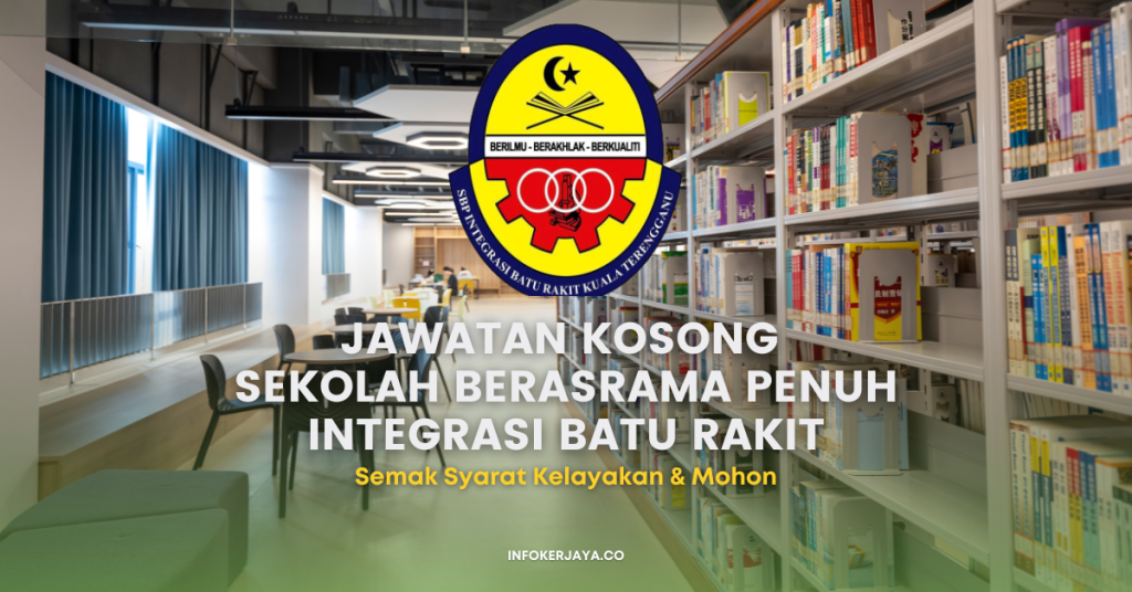 Jawatan Kosong Sekolah Berasrama Penuh Integrasi Batu Rakit