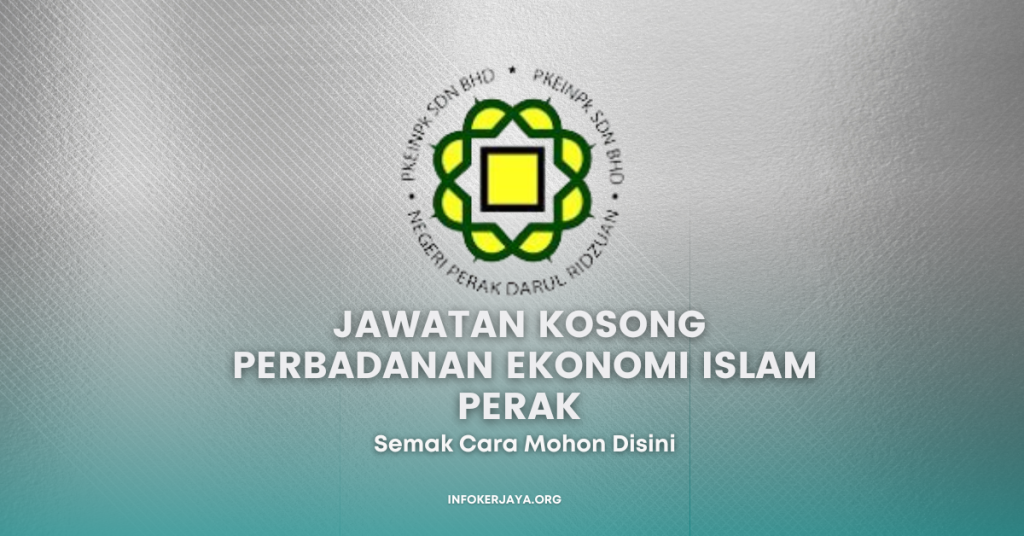 Jawatan Kosong Perbadanan Ekonomi Islam Perak