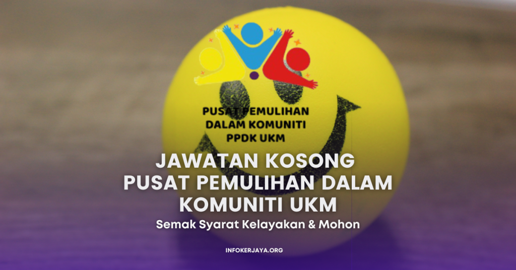 Jawatan Kosong Pusat Pemulihan Dalam Komuniti UKM