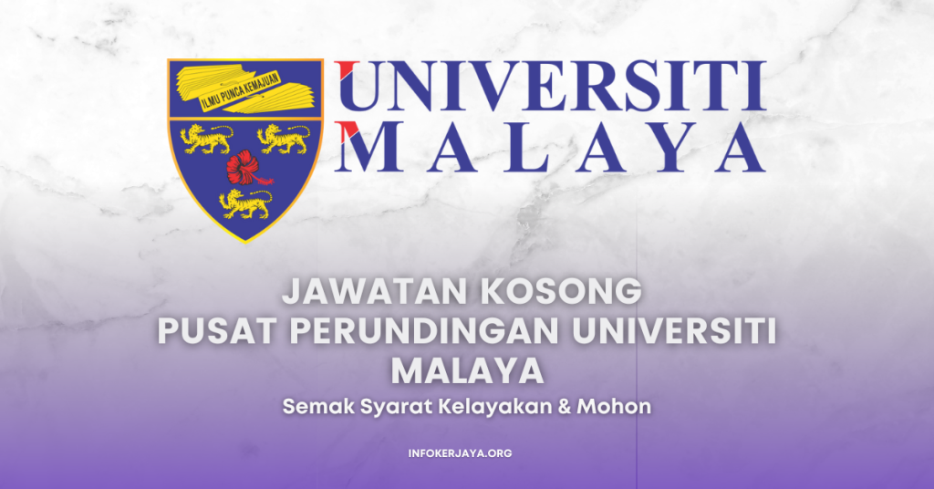 Jawatan Kosong Pusat Perundingan Universiti Malaya